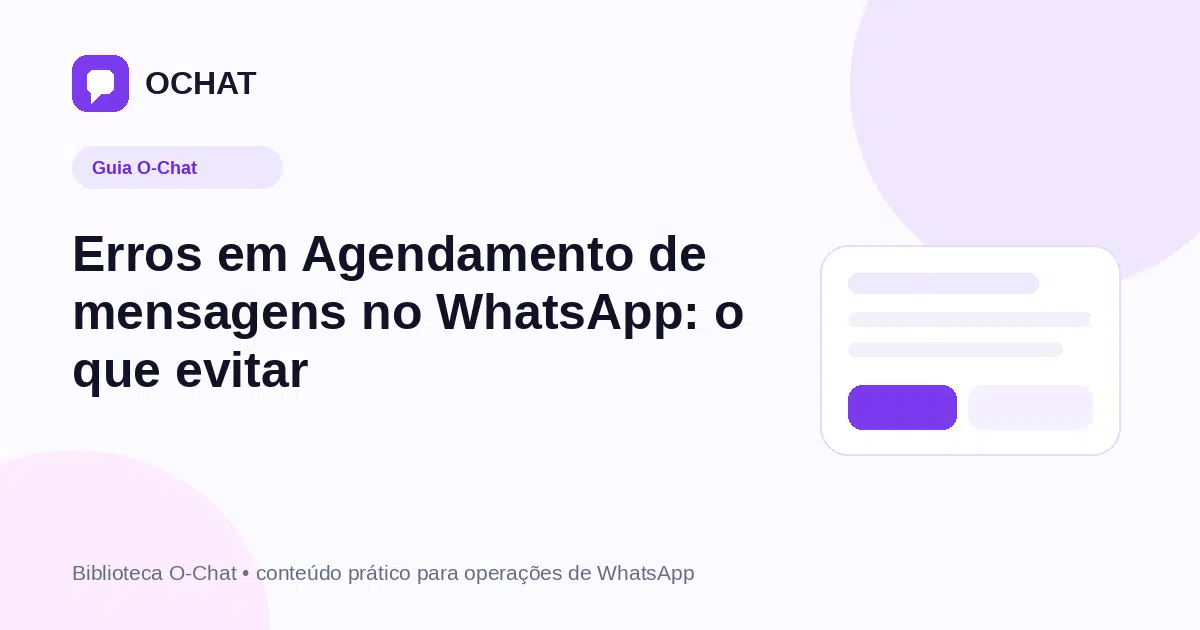 Erros em Agendamento de mensagens no WhatsApp: o que evitar