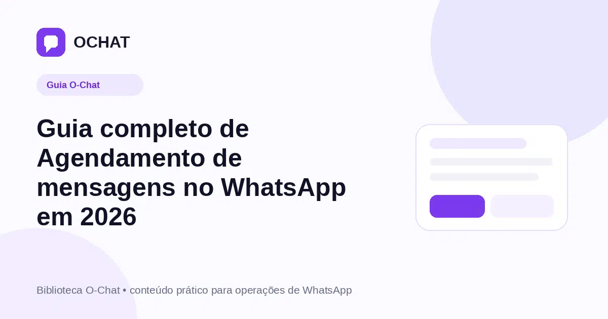 Guia completo de Agendamento de mensagens no WhatsApp em 2026