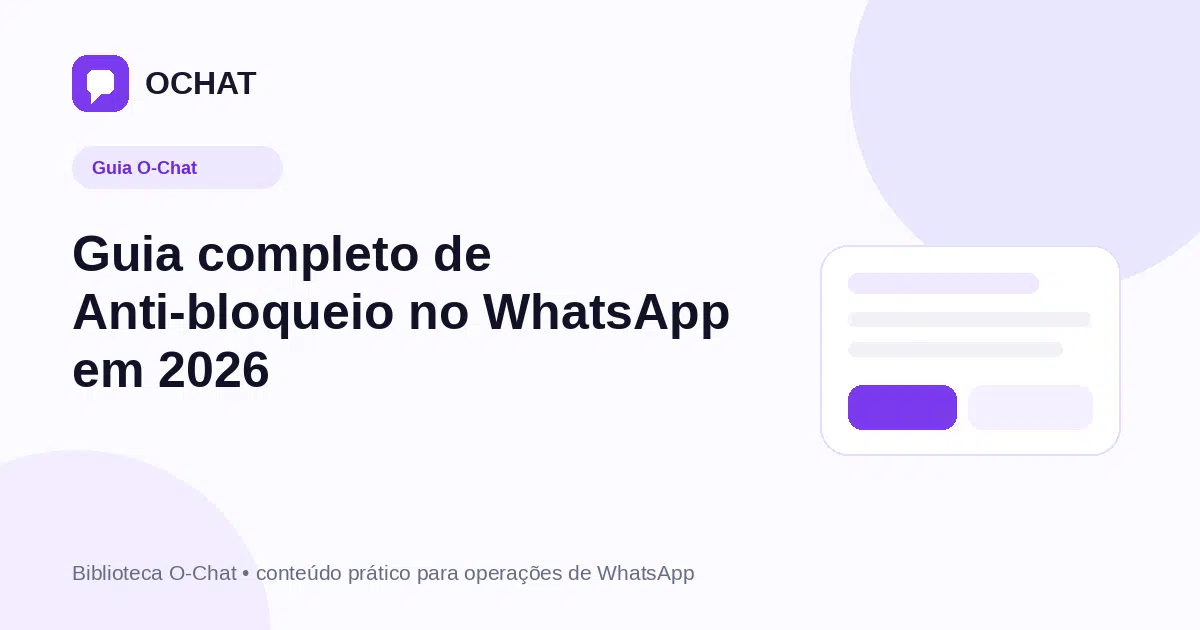 Guia completo de Anti-bloqueio no WhatsApp em 2026