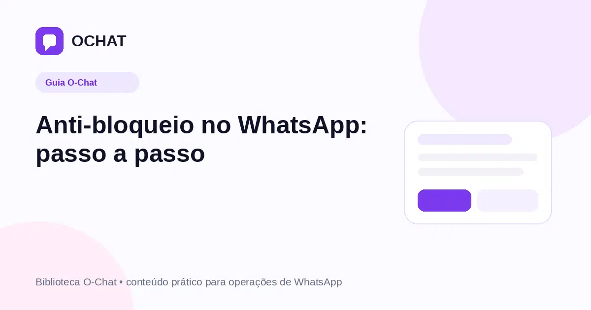 Anti-bloqueio no WhatsApp: passo a passo