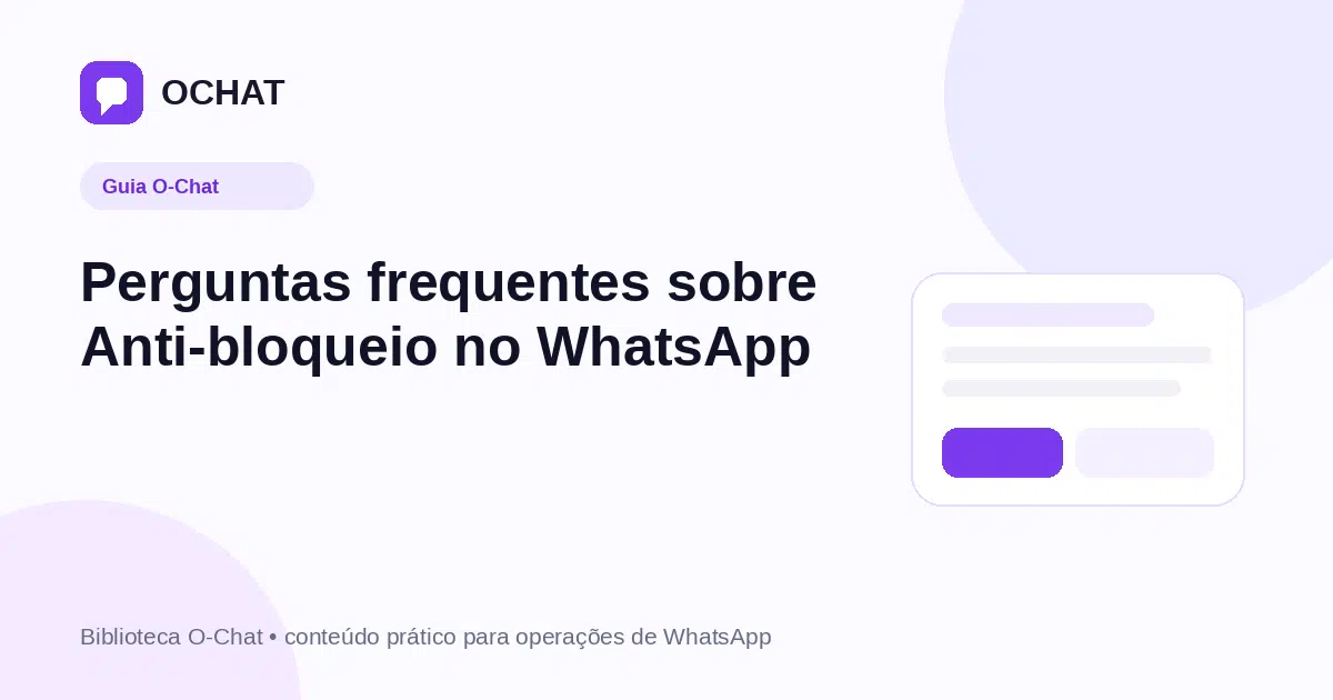 Perguntas frequentes sobre Anti-bloqueio no WhatsApp
