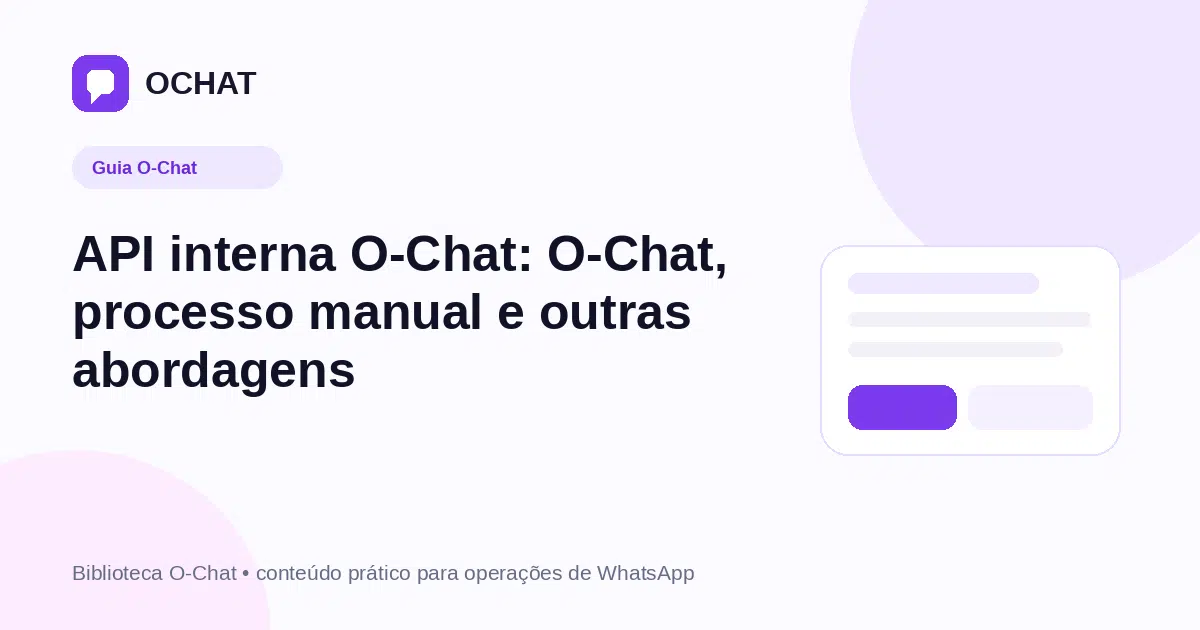 API interna O-Chat: O-Chat, processo manual e outras abordagens