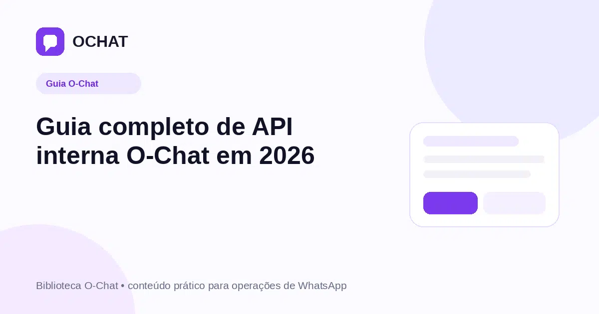 Guia completo de API interna O-Chat em 2026