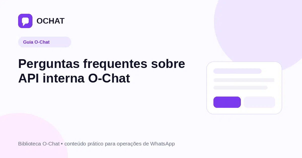 Perguntas frequentes sobre API interna O-Chat