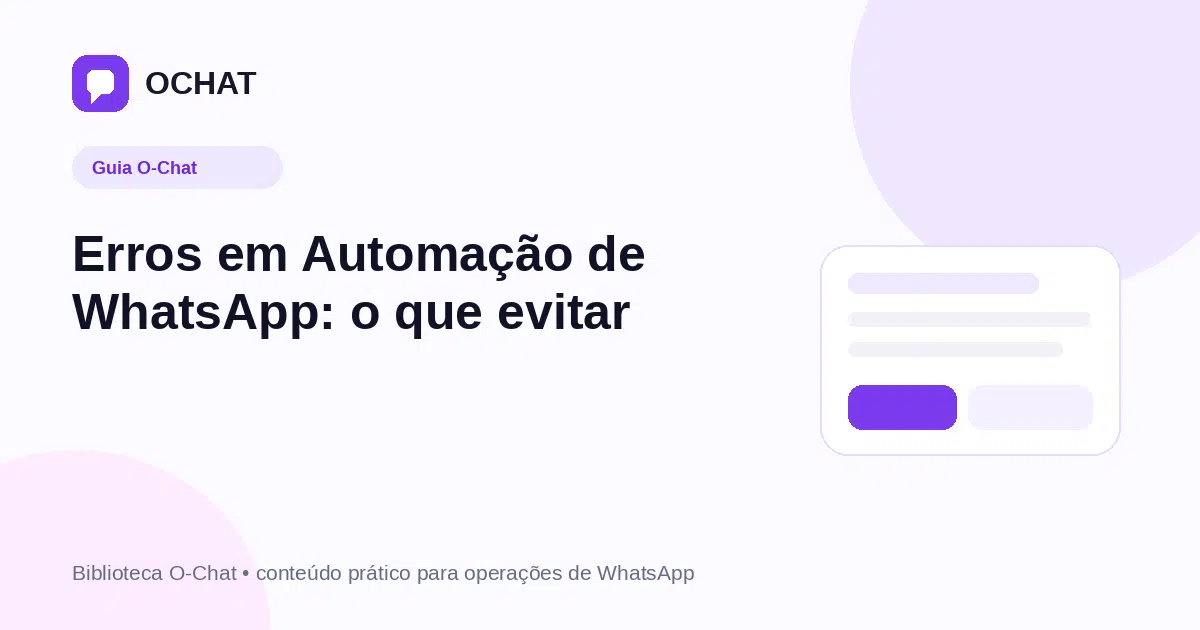 Erros em Automação de WhatsApp: o que evitar