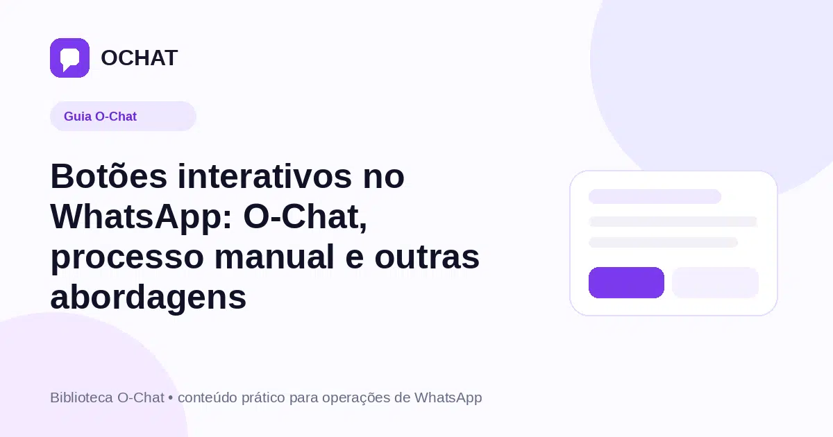 Botões interativos no WhatsApp: O-Chat, processo manual e outras abordagens