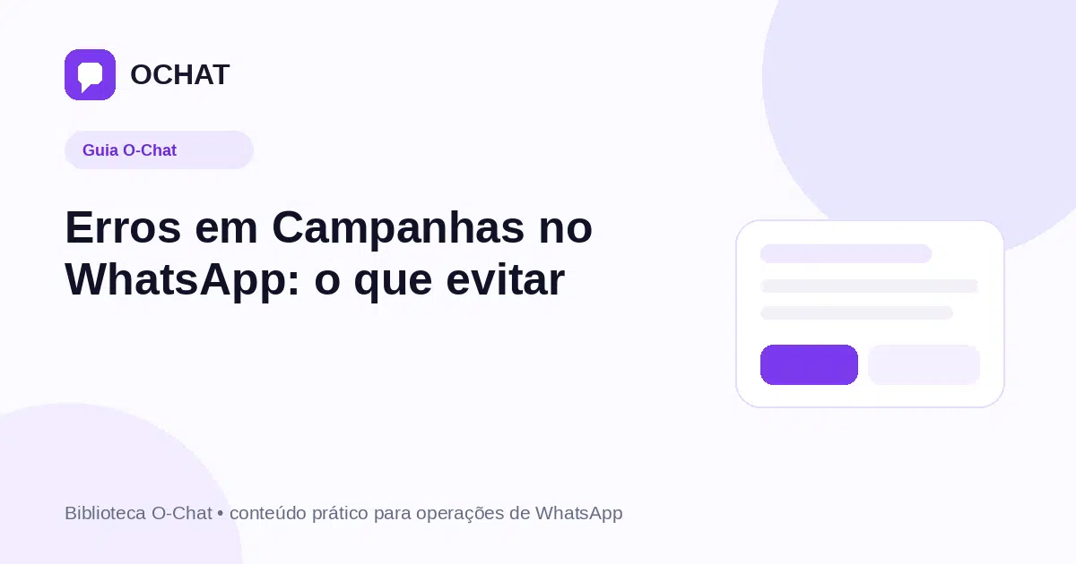 Erros em Campanhas no WhatsApp: o que evitar