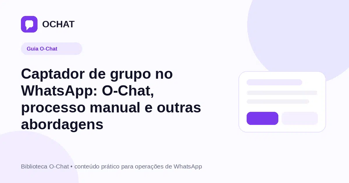 Captador de grupo no WhatsApp: O-Chat, processo manual e outras abordagens
