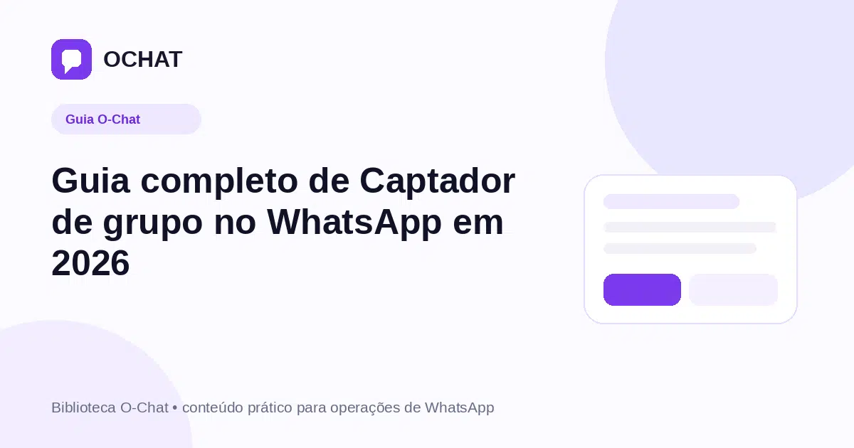 Guia completo de Captador de grupo no WhatsApp em 2026