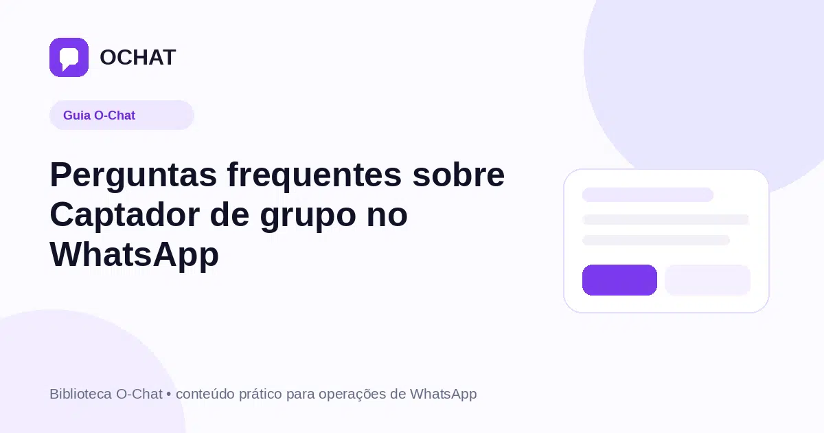 Perguntas frequentes sobre Captador de grupo no WhatsApp