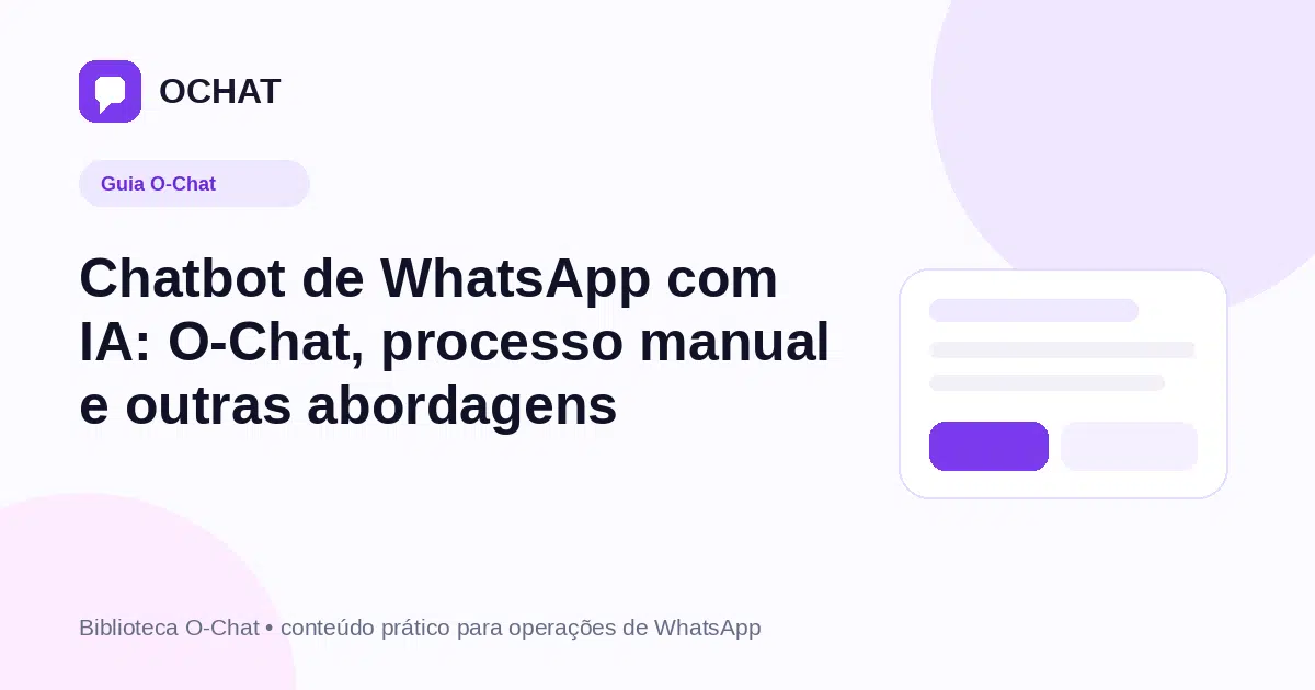 Chatbot de WhatsApp com IA: O-Chat, processo manual e outras abordagens