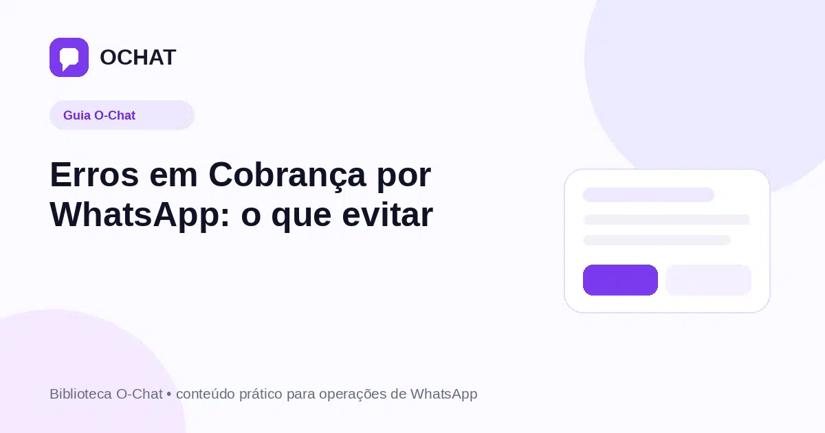 Erros em Cobrança por WhatsApp: o que evitar