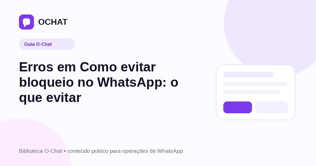 Erros em Como evitar bloqueio no WhatsApp: o que evitar