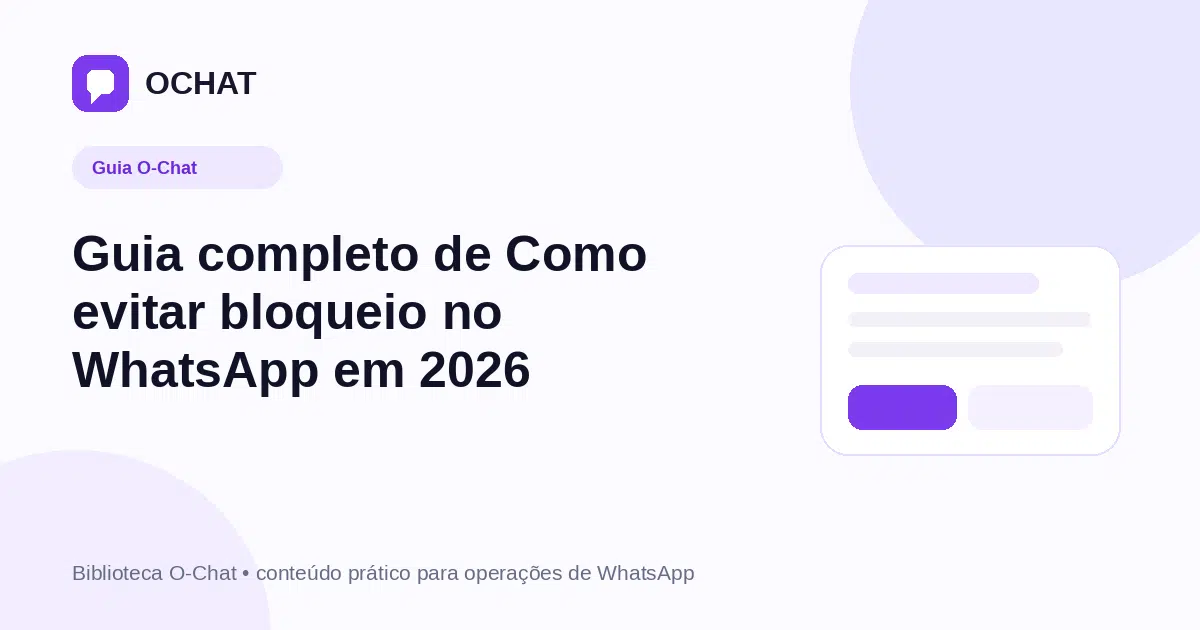 Guia completo de Como evitar bloqueio no WhatsApp em 2026