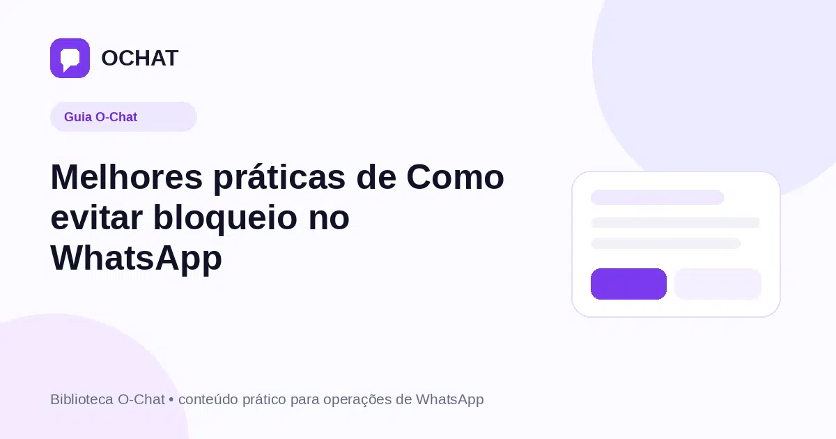 Melhores práticas de Como evitar bloqueio no WhatsApp