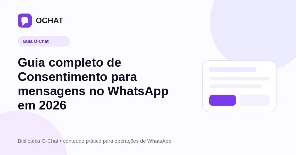 Guia completo de Consentimento para mensagens no WhatsApp em 2026