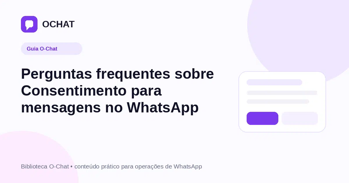 Perguntas frequentes sobre Consentimento para mensagens no WhatsApp