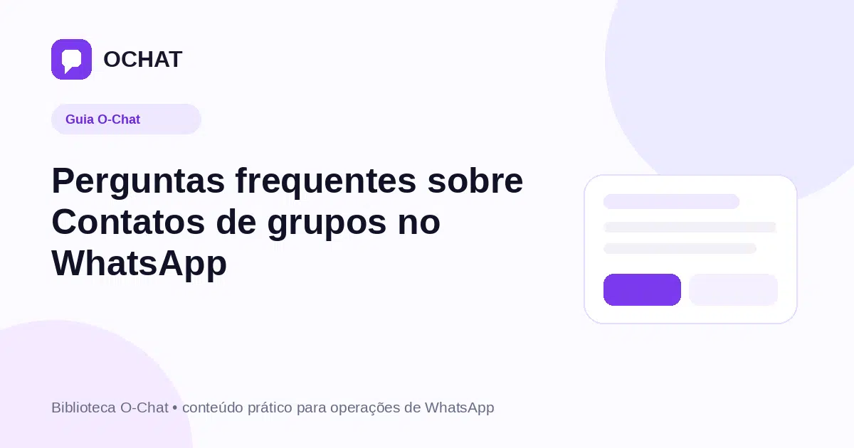 Perguntas frequentes sobre Contatos de grupos no WhatsApp