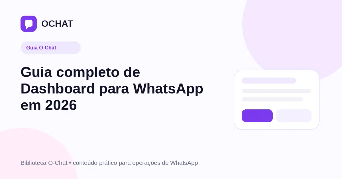 Guia completo de Dashboard para WhatsApp em 2026