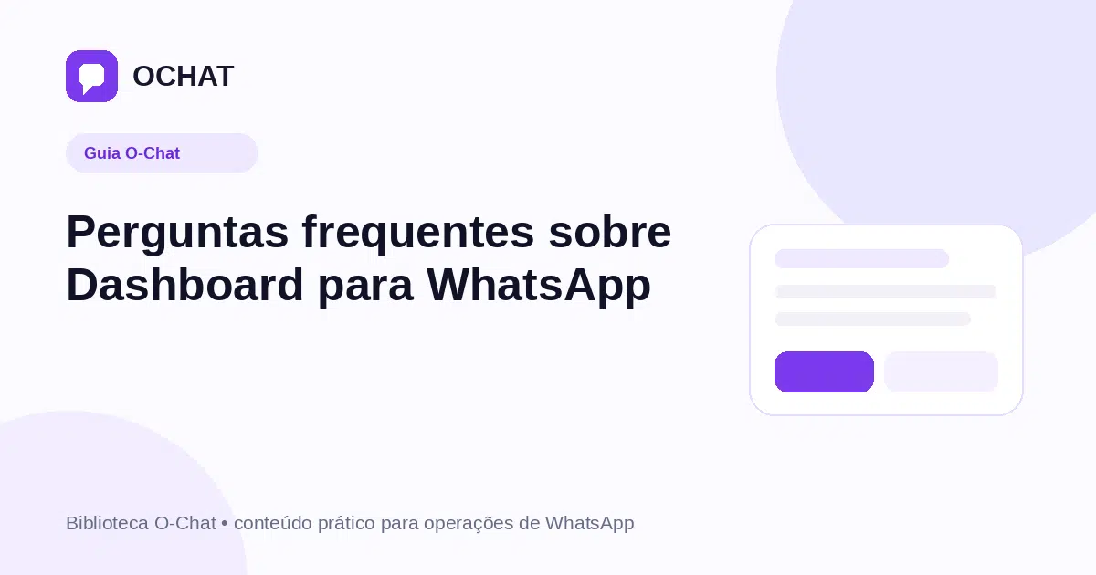 Perguntas frequentes sobre Dashboard para WhatsApp
