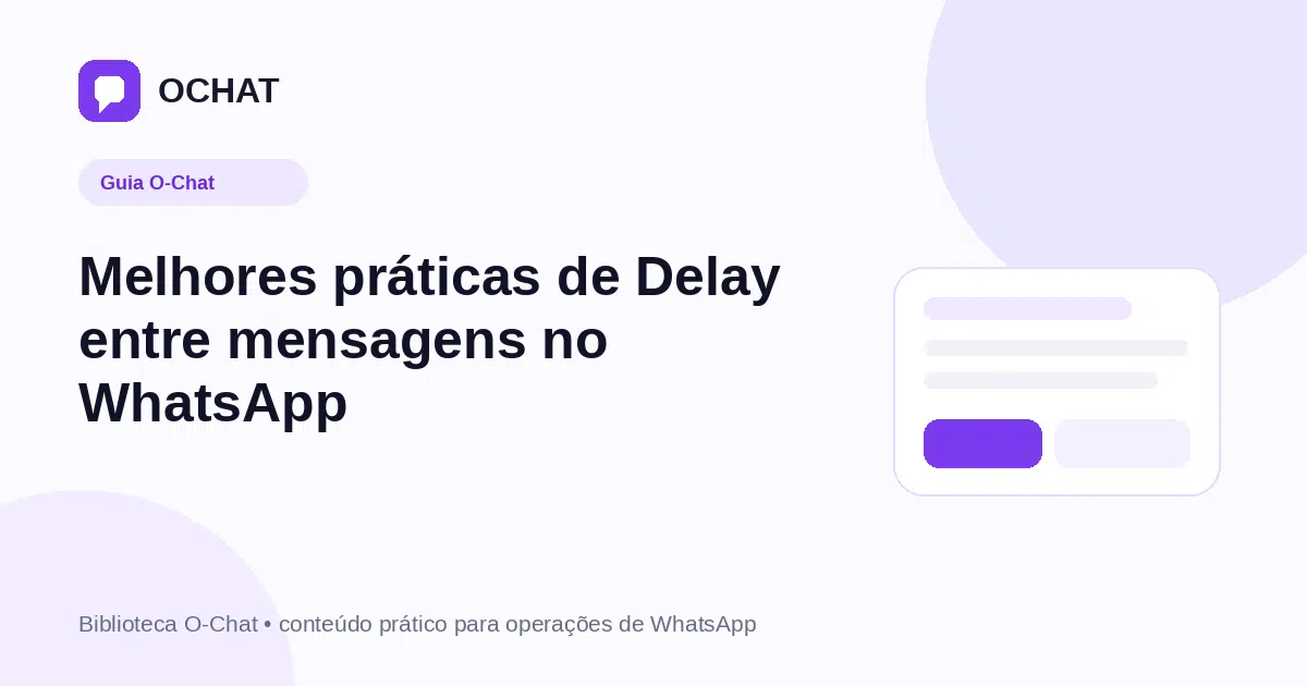 Melhores práticas de Delay entre mensagens no WhatsApp