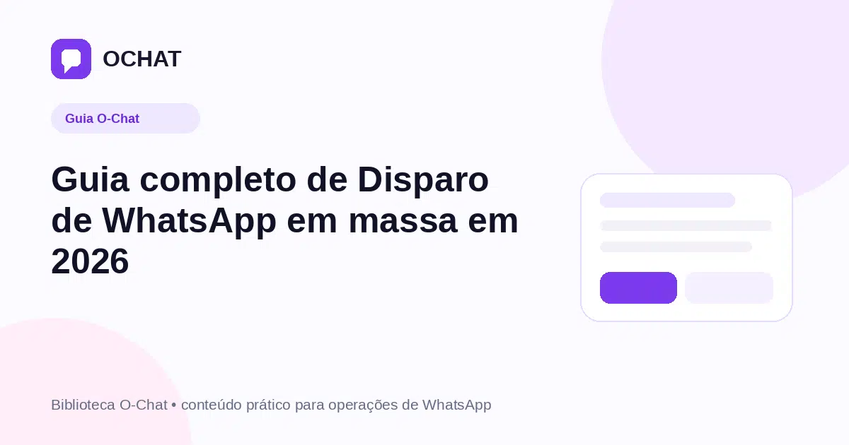 Guia completo de Disparo de WhatsApp em massa em 2026