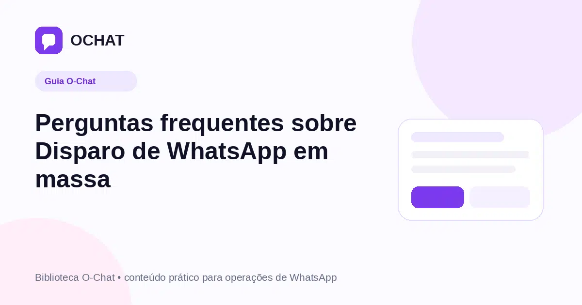 Perguntas frequentes sobre Disparo de WhatsApp em massa