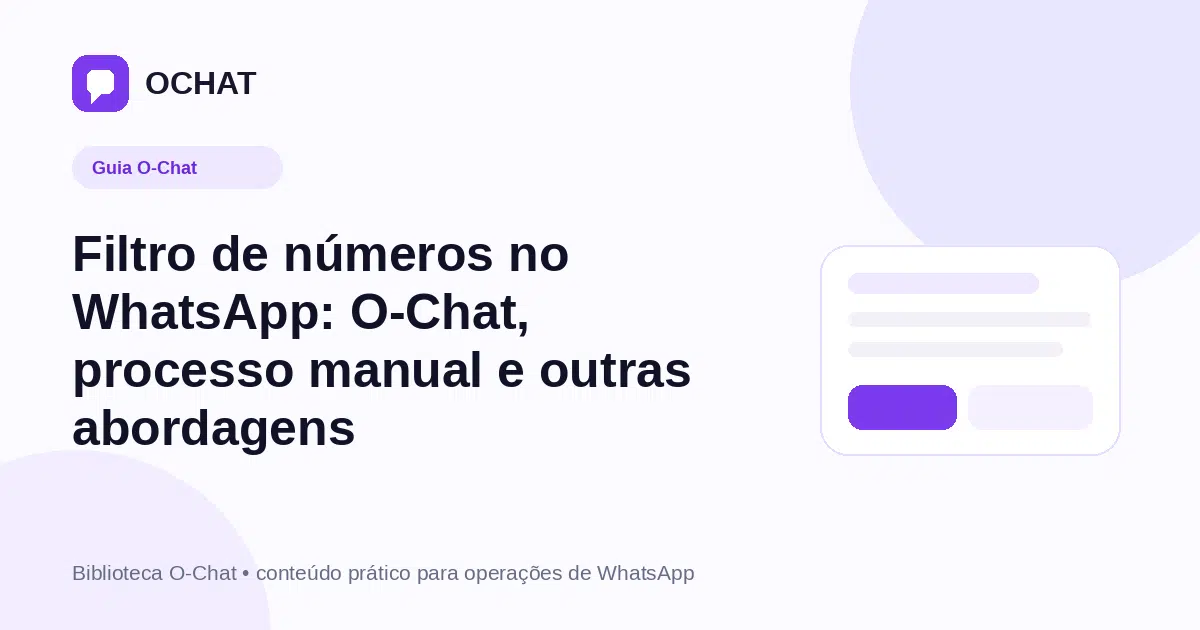 Filtro de números no WhatsApp: O-Chat, processo manual e outras abordagens