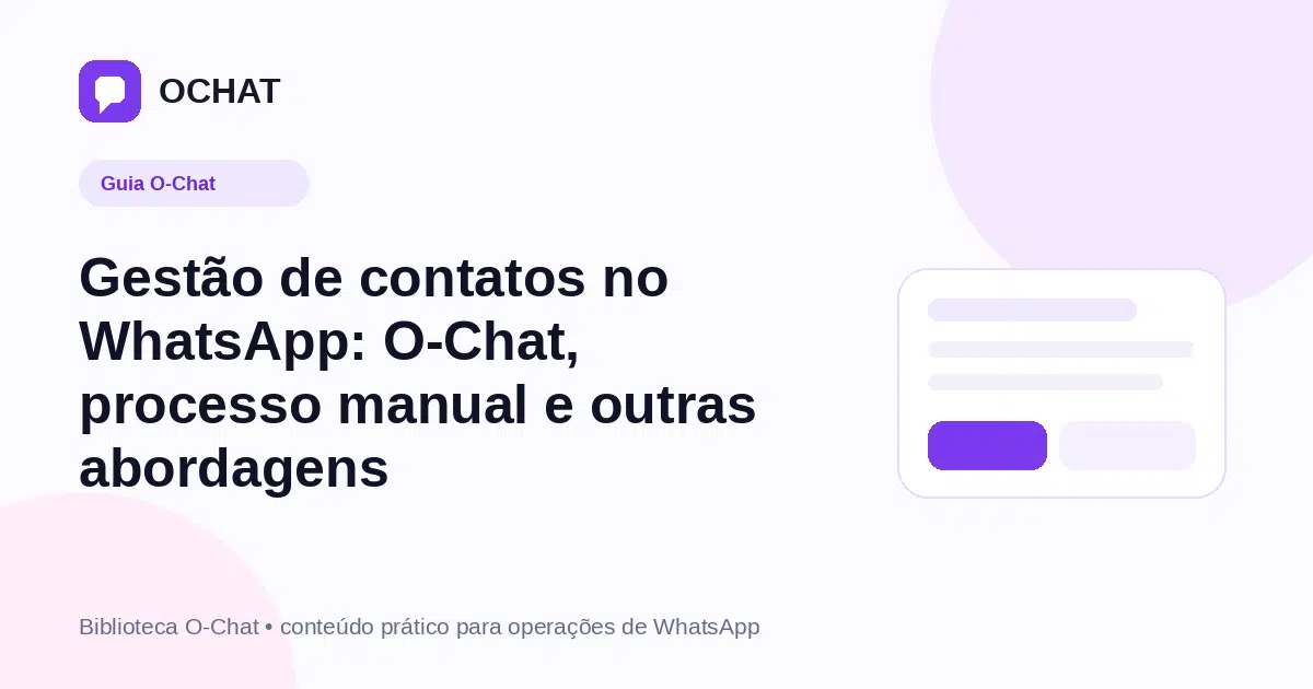 Gestão de contatos no WhatsApp: O-Chat, processo manual e outras abordagens