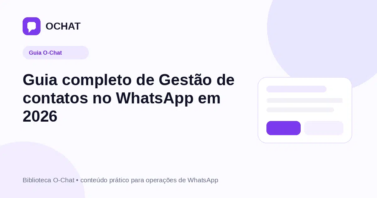 Guia completo de Gestão de contatos no WhatsApp em 2026
