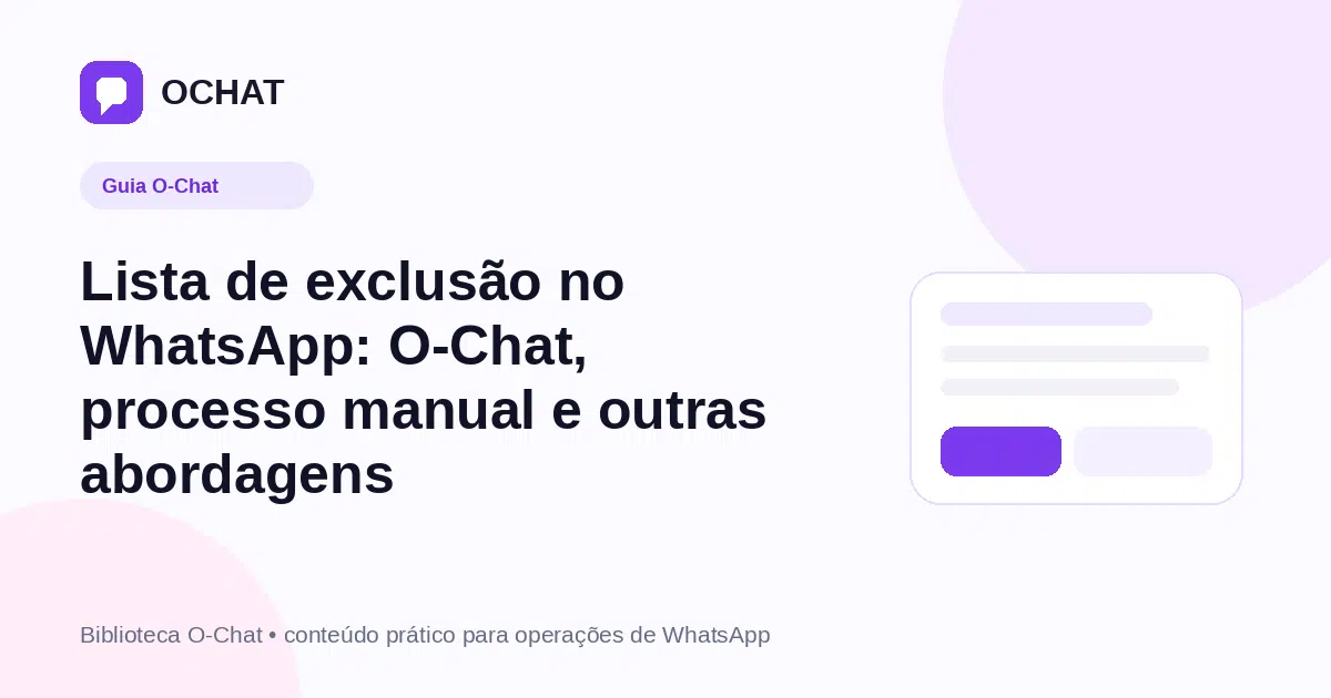 Lista de exclusão no WhatsApp: O-Chat, processo manual e outras abordagens