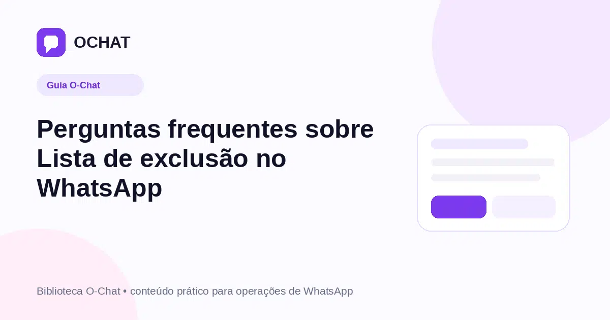 Perguntas frequentes sobre Lista de exclusão no WhatsApp