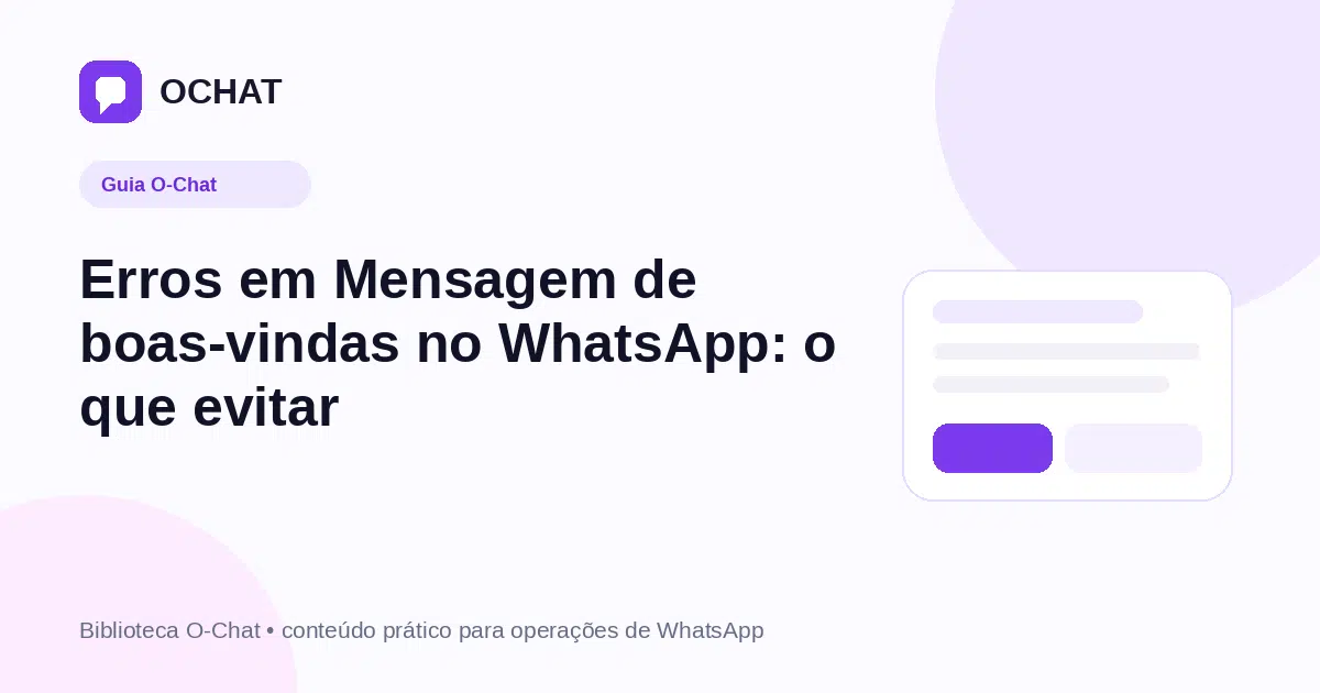 Erros em Mensagem de boas-vindas no WhatsApp: o que evitar