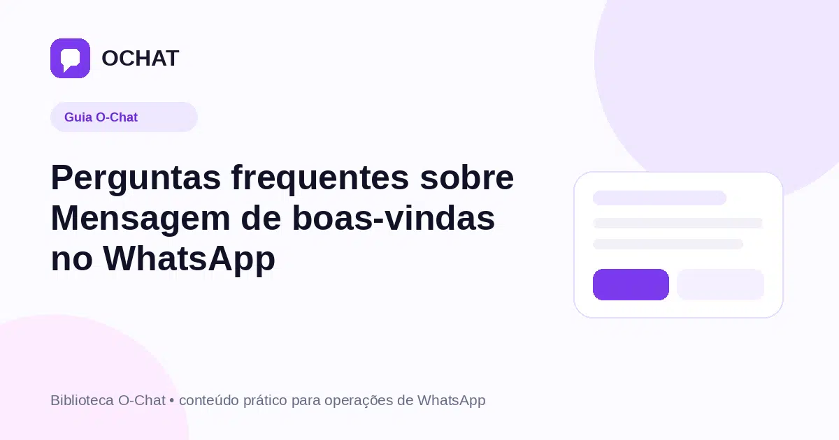 Perguntas frequentes sobre Mensagem de boas-vindas no WhatsApp