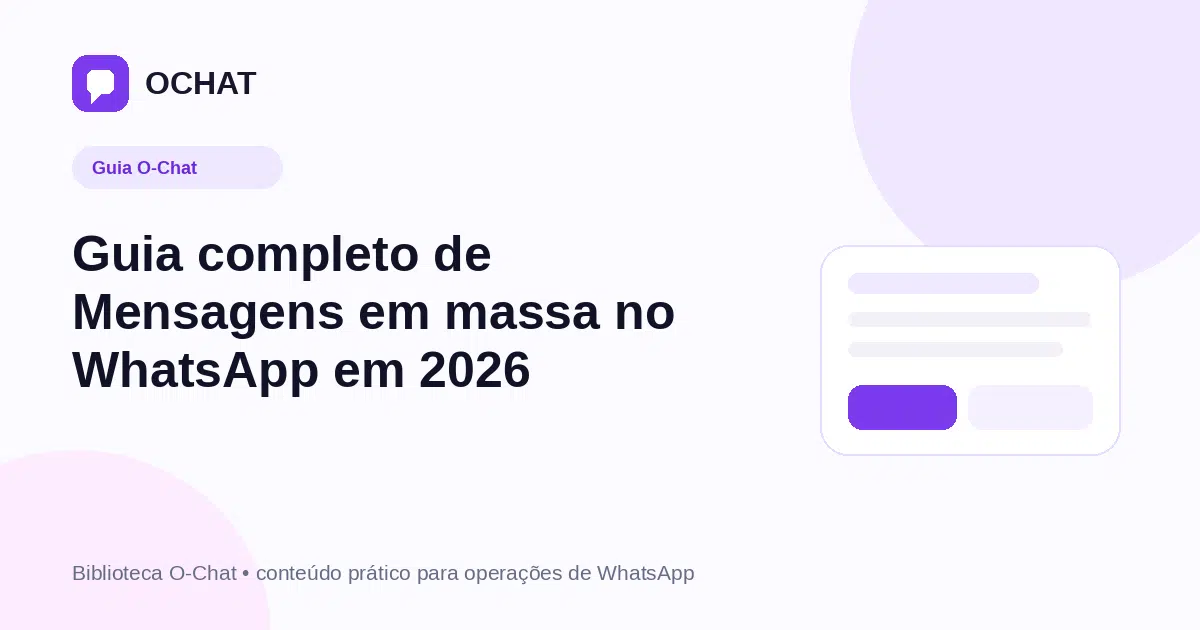 Guia completo de Mensagens em massa no WhatsApp em 2026
