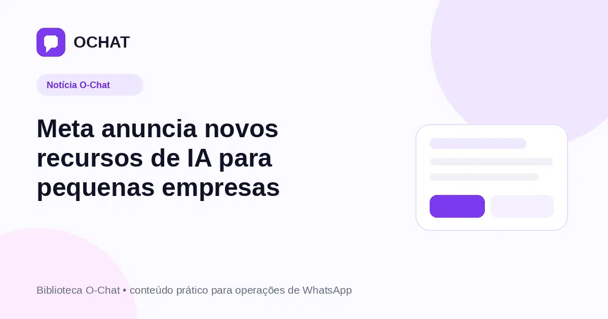 Meta anuncia novos recursos de IA para pequenas empresas