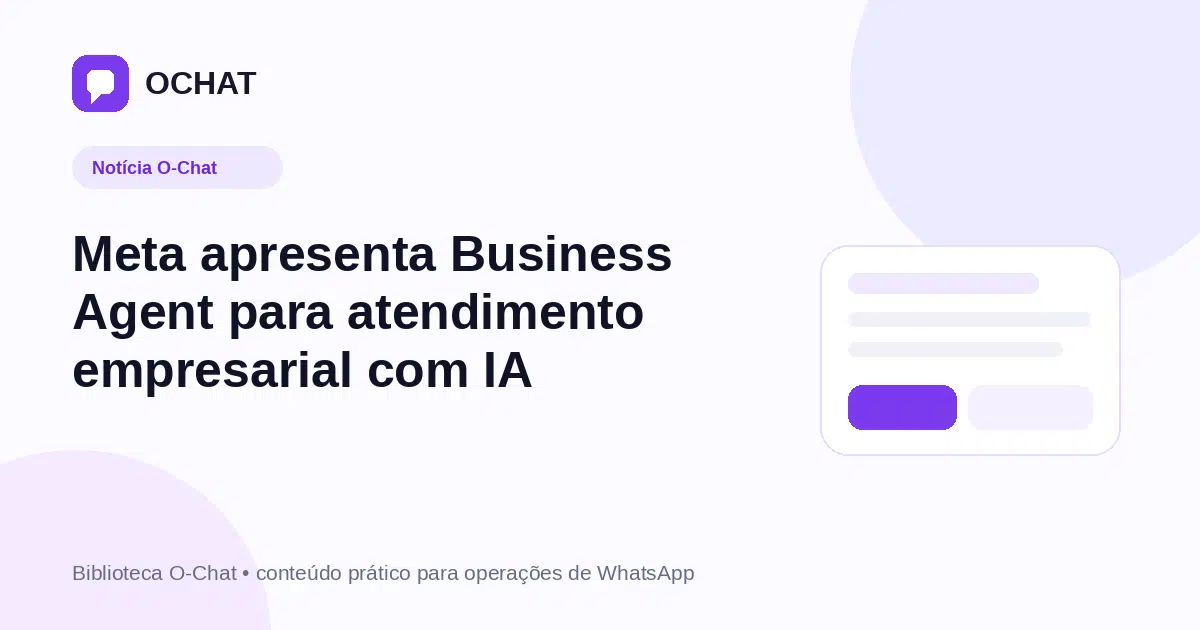 Meta apresenta Business Agent para atendimento empresarial com IA