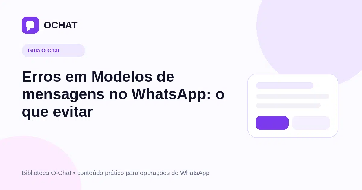 Erros em Modelos de mensagens no WhatsApp: o que evitar