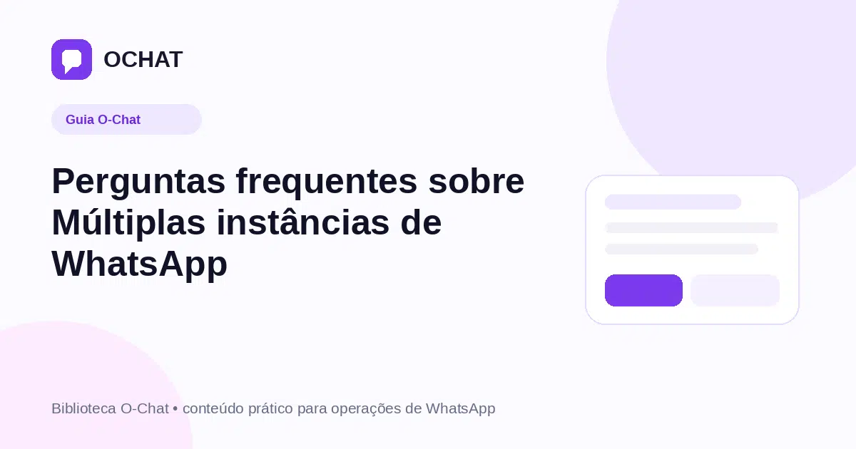 Perguntas frequentes sobre Múltiplas instâncias de WhatsApp