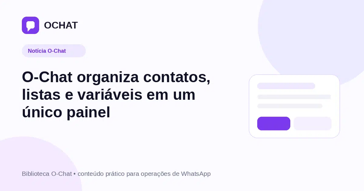 O-Chat organiza contatos, listas e variáveis em um único painel