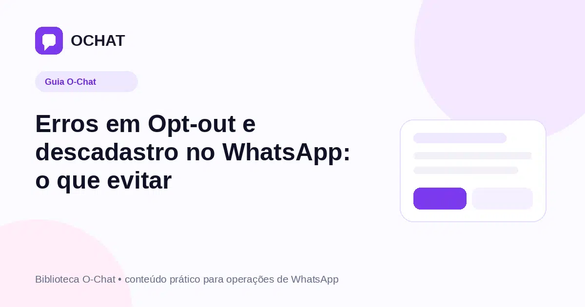 Erros em Opt-out e descadastro no WhatsApp: o que evitar