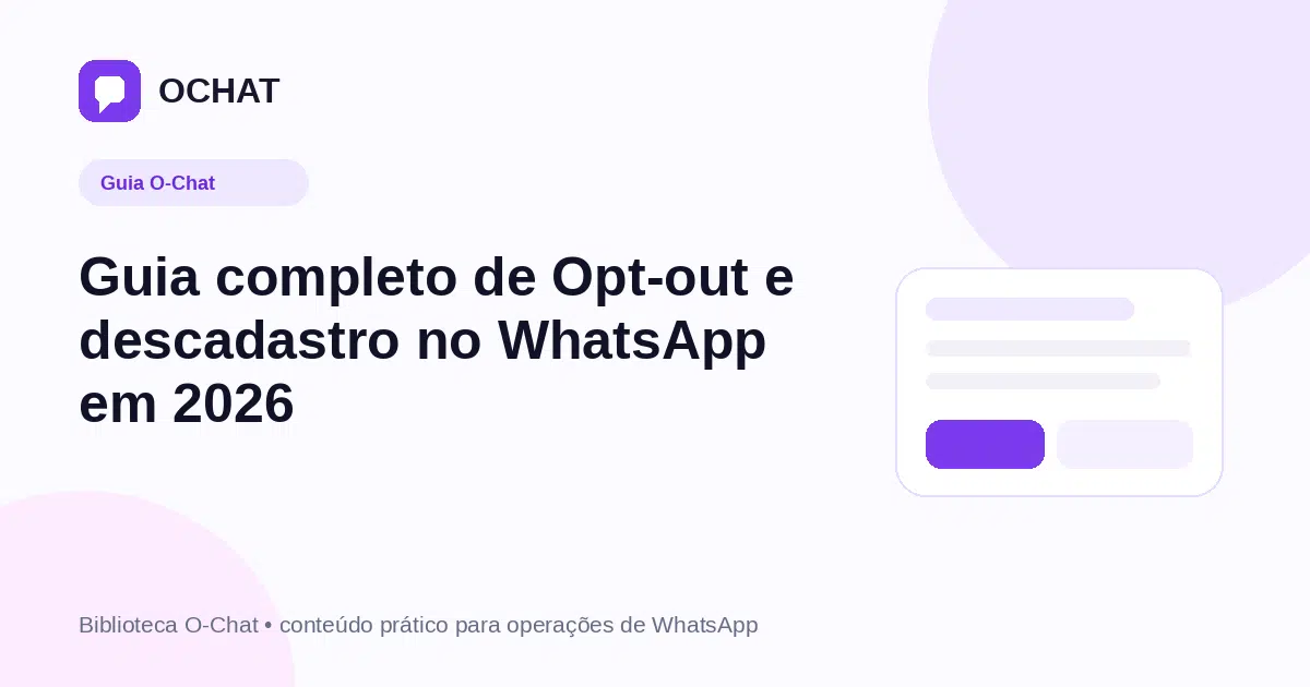 Guia completo de Opt-out e descadastro no WhatsApp em 2026