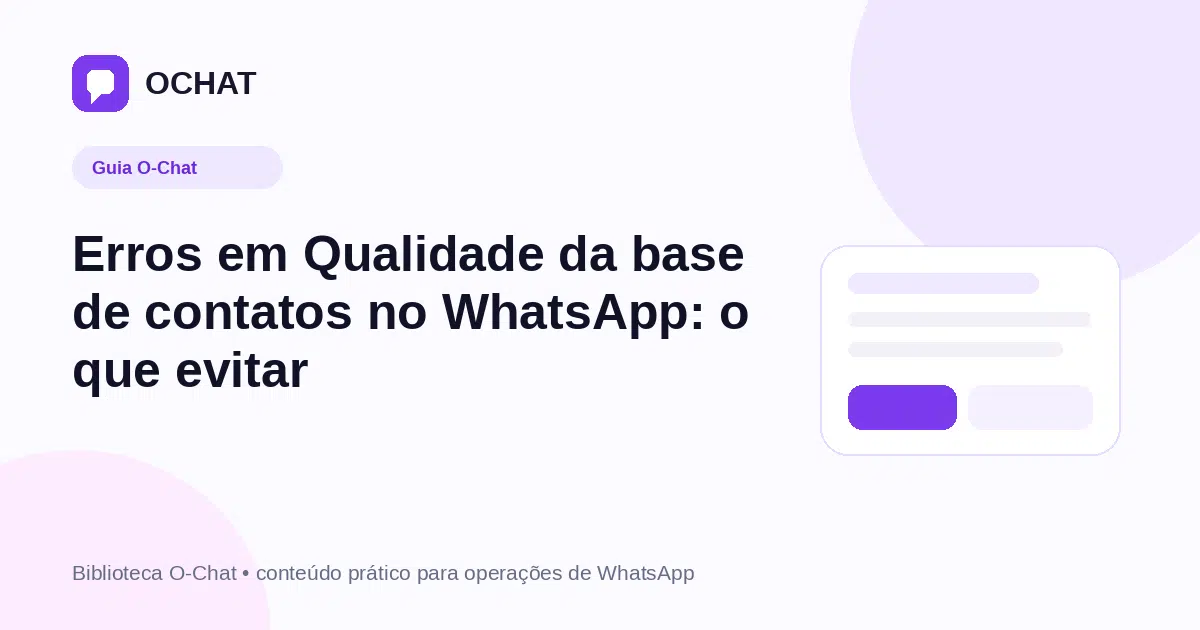 Erros em Qualidade da base de contatos no WhatsApp: o que evitar