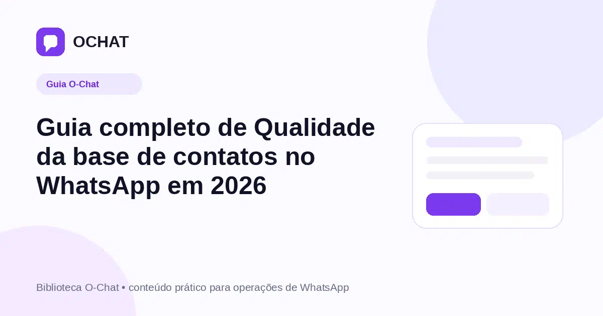 Guia completo de Qualidade da base de contatos no WhatsApp em 2026