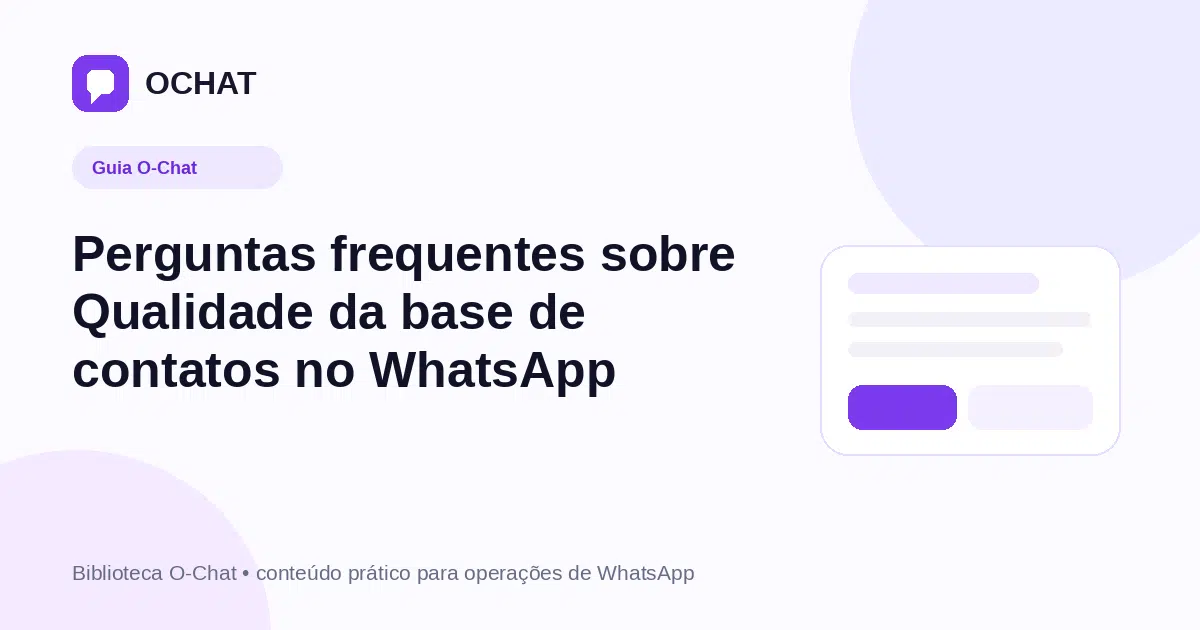 Perguntas frequentes sobre Qualidade da base de contatos no WhatsApp