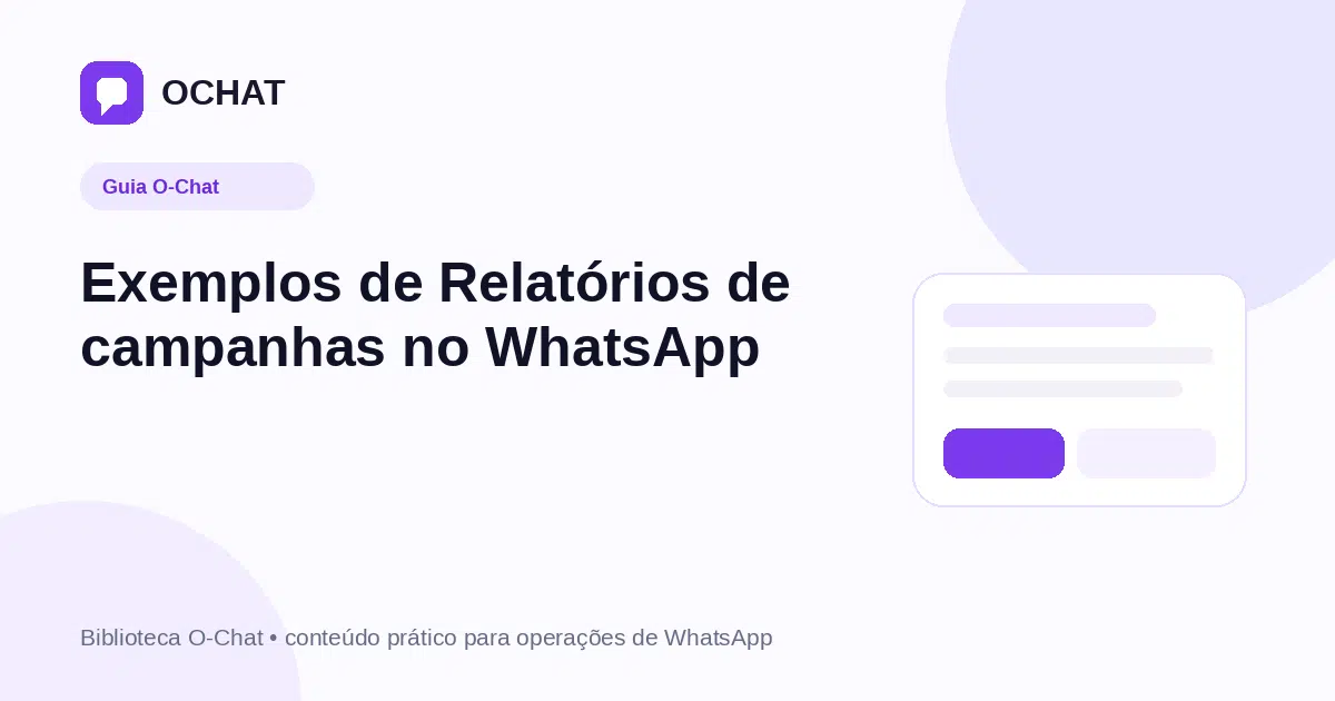 Exemplos de Relatórios de campanhas no WhatsApp