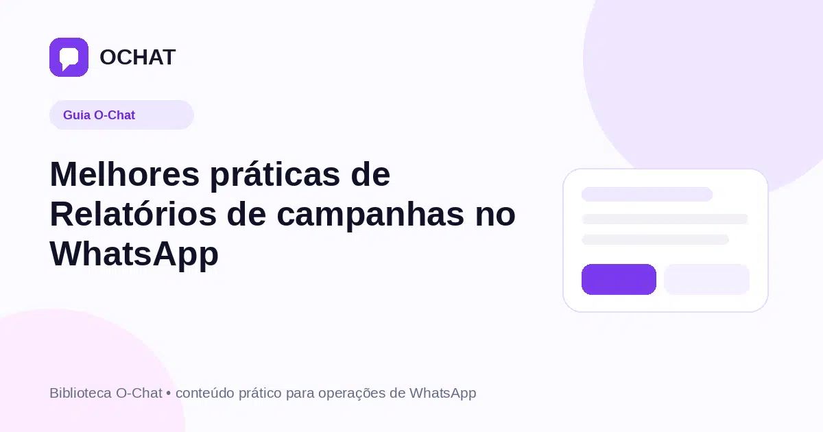 Melhores práticas de Relatórios de campanhas no WhatsApp