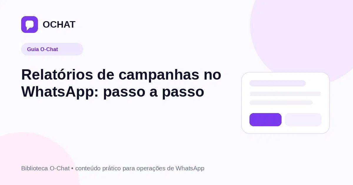 Relatórios de campanhas no WhatsApp: passo a passo