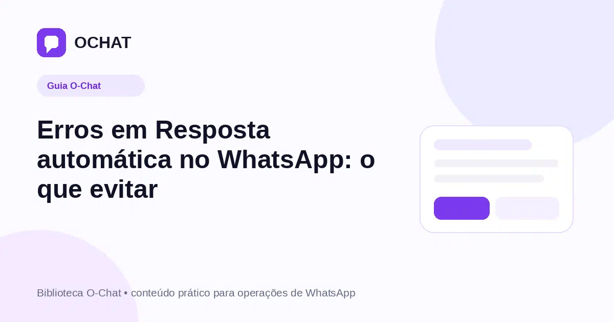 Erros em Resposta automática no WhatsApp: o que evitar