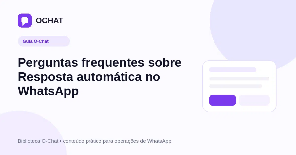 Perguntas frequentes sobre Resposta automática no WhatsApp